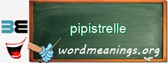 WordMeaning blackboard for pipistrelle